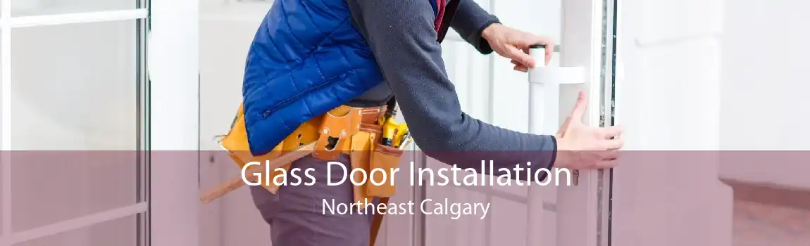 Glass Door Installation Northeast Calgary