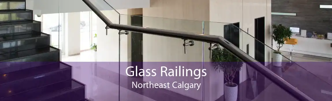 Glass Railings Northeast Calgary