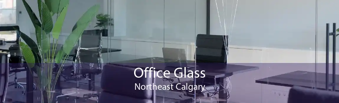 Office Glass Northeast Calgary