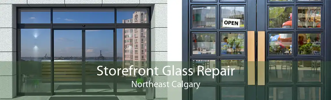 Storefront Glass Repair Northeast Calgary